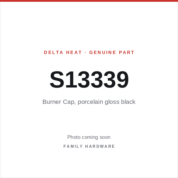 Delta Heat part S13339 — Burner Cap, porcelain gloss black (photo coming soon)